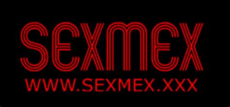 sexmex full videos free|Sexmex Xxx .